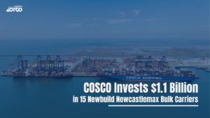COSCO Invests $1.1 Billion in 15 Newbuild Newcastlemax Bulk Carriers